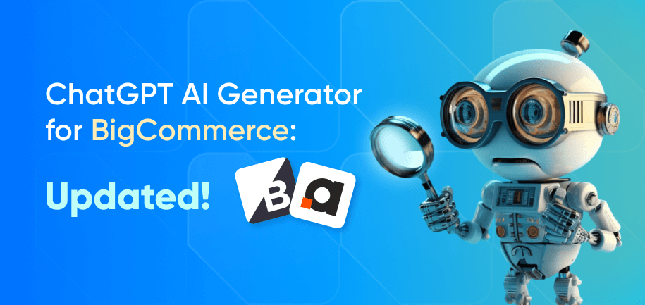 update-of-chatgpt-ai-content-master-for-bigcommerce