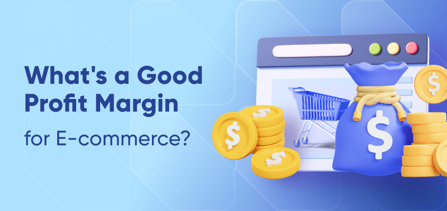 Good Profit Margin for E-commerce