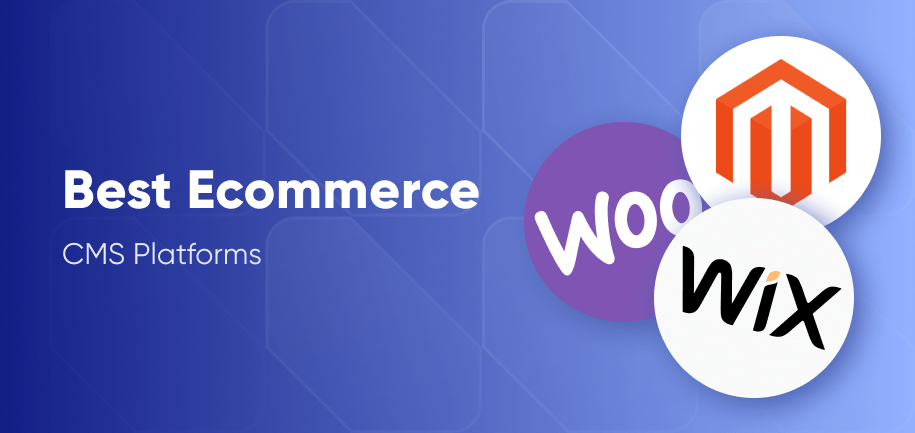 Best eCommerce CMS Platforms