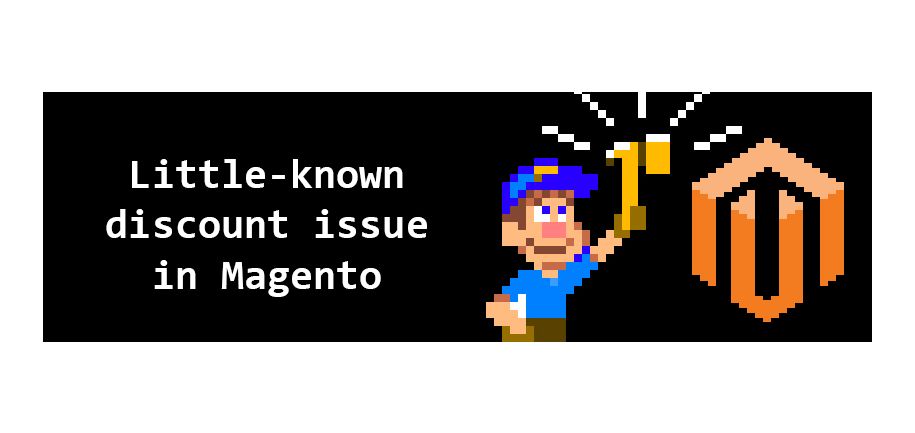 Little-known discount issue in Magento and how to fix it