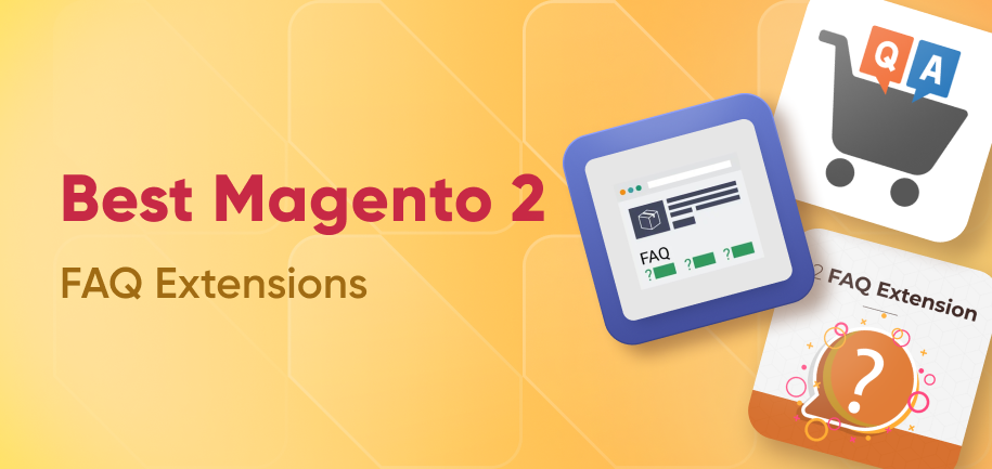 Unveiling the Best Magento 2 FAQ Extensions: Your Ultimate Guide to Enhanced Customer Support