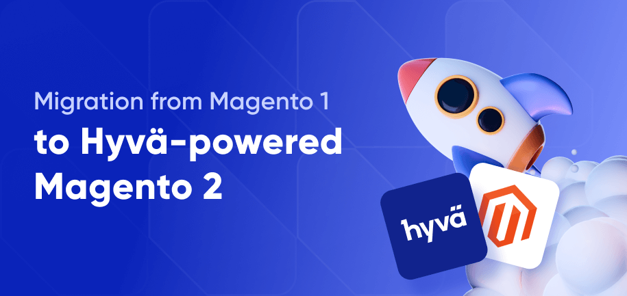 magento-1-to-magento-2-migration-and-hyva-theme