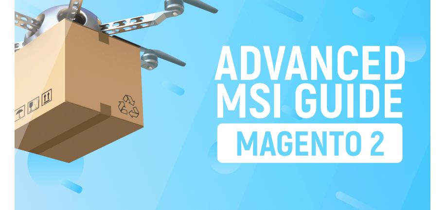Magento Multi Source Inventory (MSI) Guide