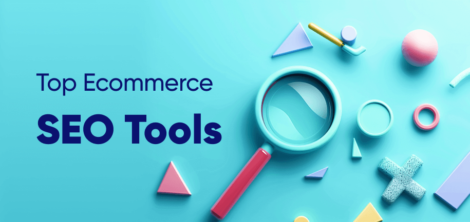 Top 11 E-commerce SEO Tools