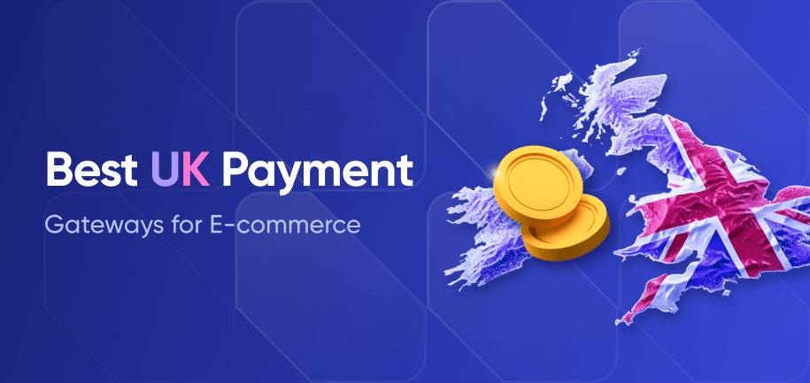 Top 11 Payment Gateways in the UK